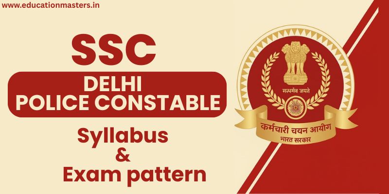 ssc delhi police constable syllabus and exam pattern